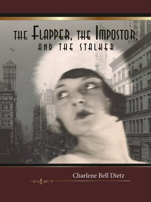 cover image of The Flapper, the Impostor, and the Stalker